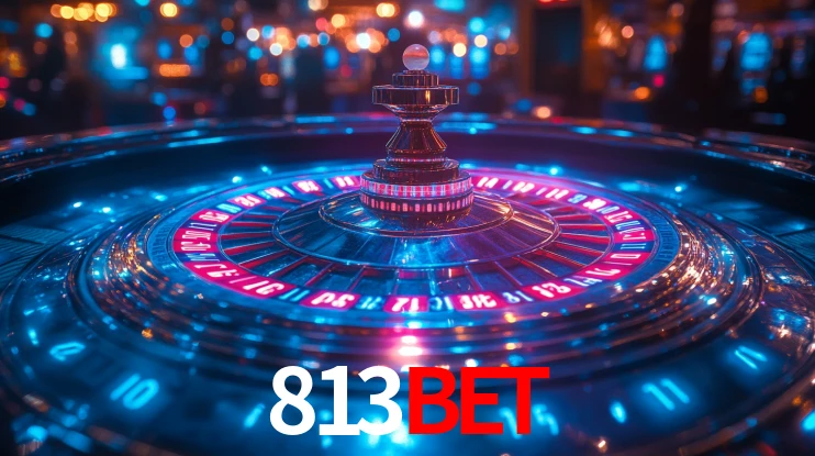 Explore as vantagens do 813BET: serviço profissional e confiabilidade